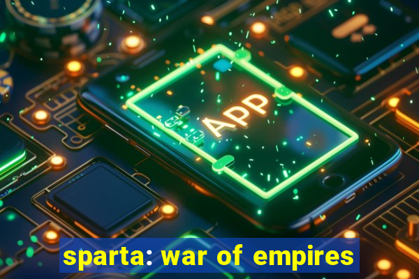 sparta: war of empires